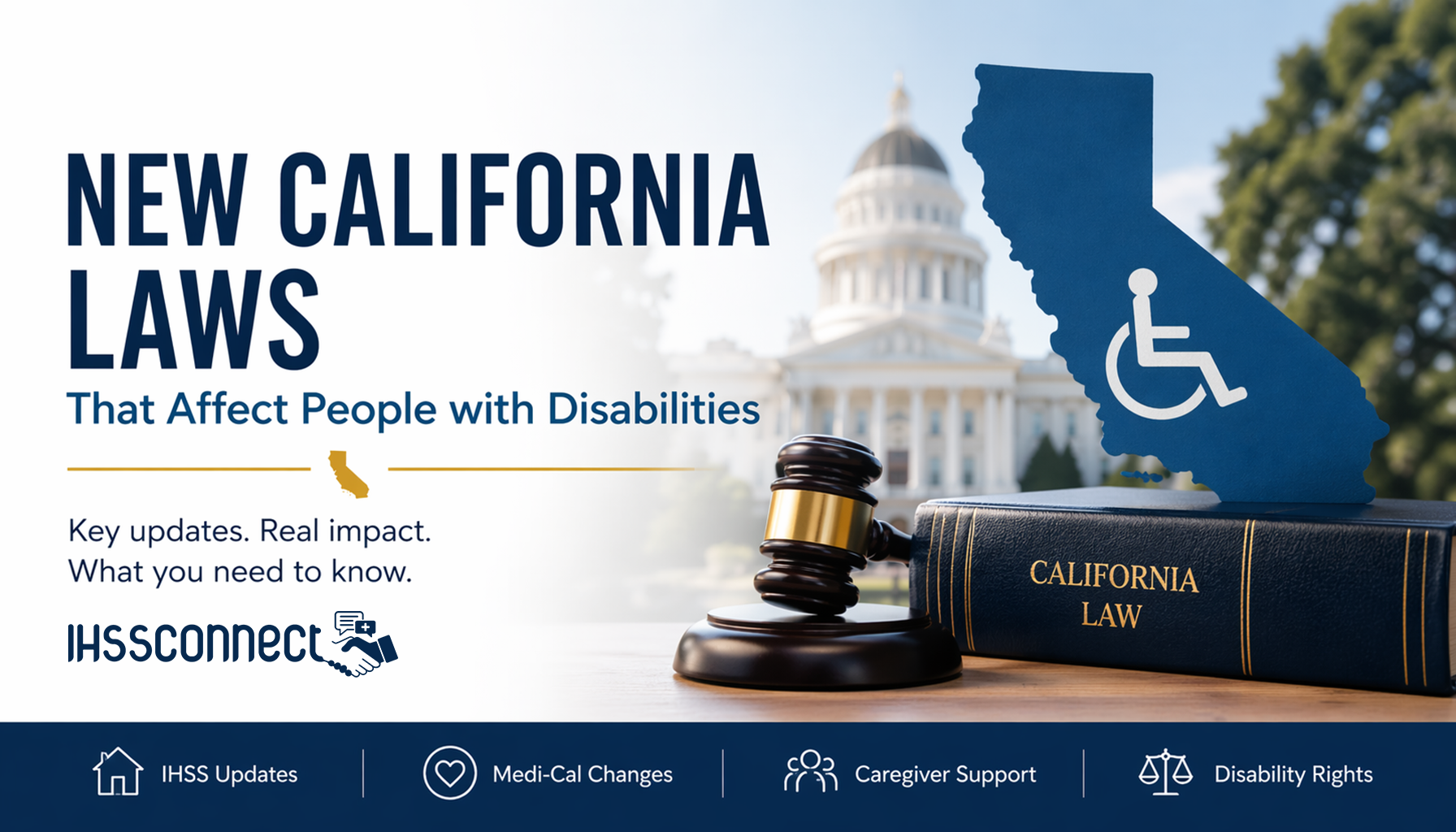 The Laws Changing Life for Californians with Disabilities - IHSS Connect